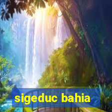 sigeduc bahia